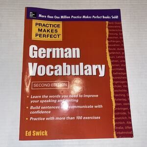 Practice Makes Perfect German Vocabulary by Ed Swick (2011, Trade Paperback)